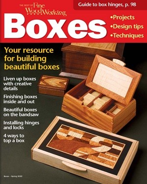 Fine Woodworking Boxes - Spring 2022