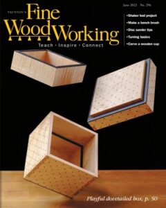 Fine Woodworking №296 June 2022