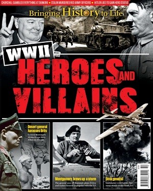 Bringing History To Life: WWII Heroes And Villains 2022