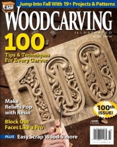 Woodcarving Illustrated №100 Fall 2022