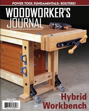 Woodworker's Journal - August 2022