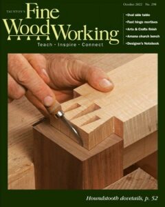 Fine Woodworking September-October 2022