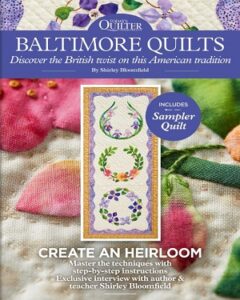 Today's Quilter – Baltimore Quilts 2022