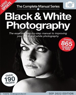 Black & White Photography Tricks and Tips – 15th Edition 2022