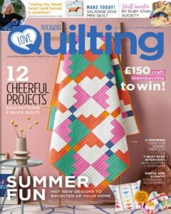 Love Patchwork & Quilting Issue 126 2023